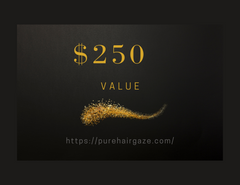 $250 Gift Card - Give the Gift of a New Hairstyle! - Pure Hair Gaze