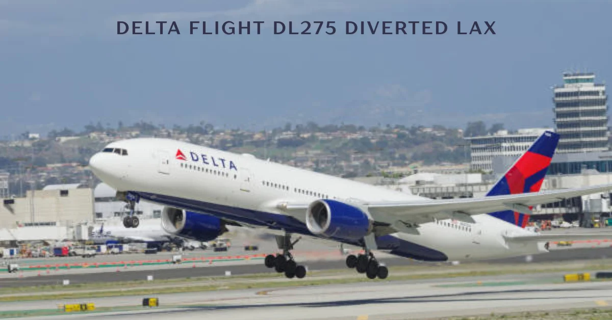 delta flight dl275 diverted lax