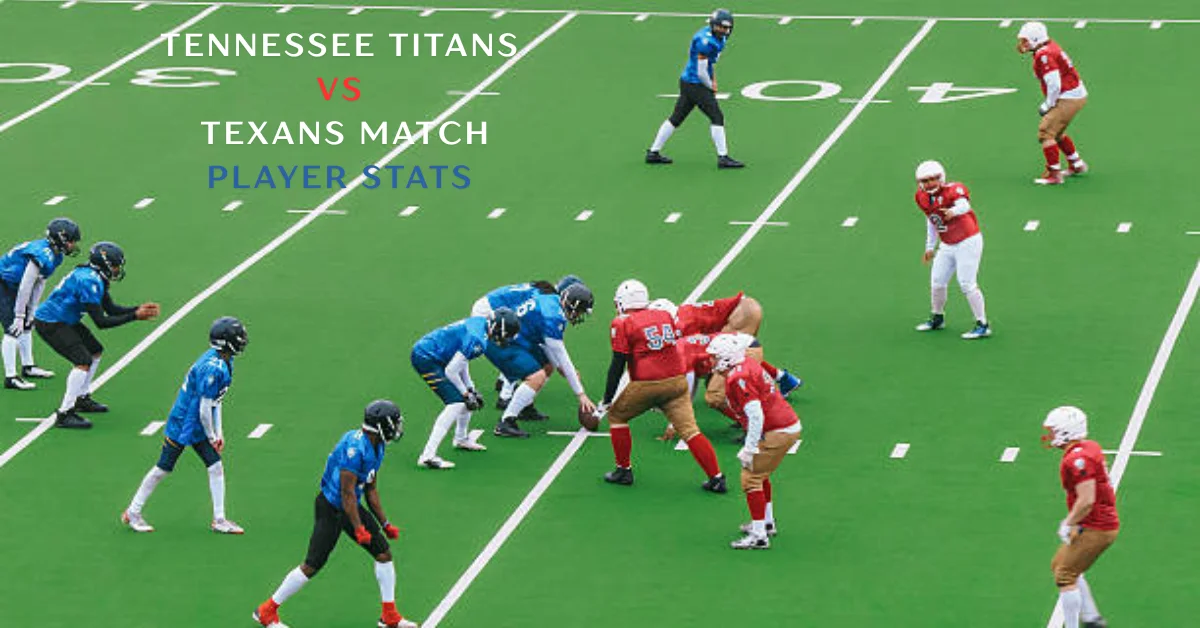 tennessee titans vs texans match player stats