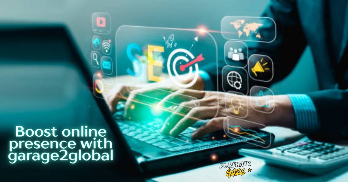 boost online presence with garage2global